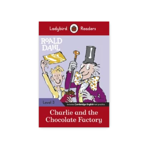 Charlie and the chocolate factory - ladybird readers- level 3