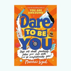Dare to Be You
