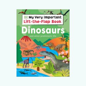 Dinosaurs and Other Prehistoric Life Lift the flap
