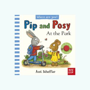 Pip and Posy, Where Are You? At the Park