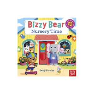 Okładka książki „Bizzy Bear: Nursery Time” – miś Bizzy Bear i inne zwierzątka przed kolorowym budynkiem przedszkola