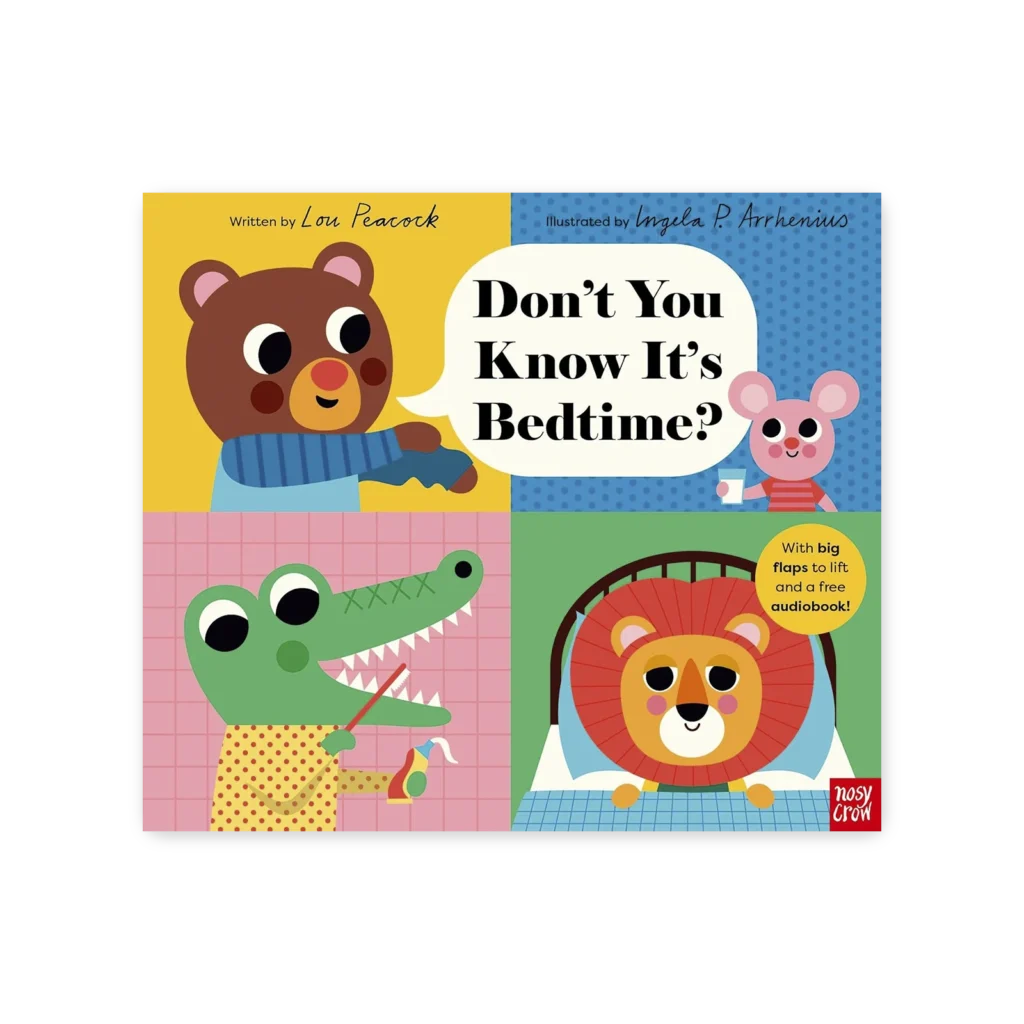 Okładka książki Don’t You Know It’s Bedtime? z Misiem, Myszką, Krokodylem i Lwem gotowymi do snu na kolorowych tłach
