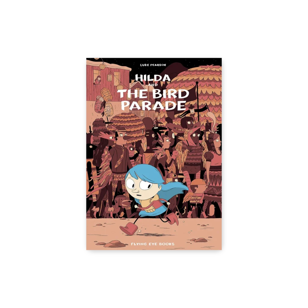 Okładka komiksu “Hilda and the Bird Parade” z niebieskowłosą dziewczynką biegnącą przed kolorowym tłumem w strojach ptaków