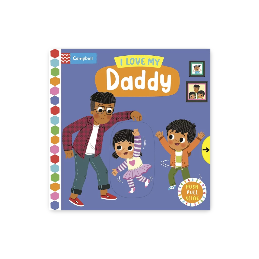 Okładka książki I Love My Daddy z ilustracją dzieci bawiących się z tatą