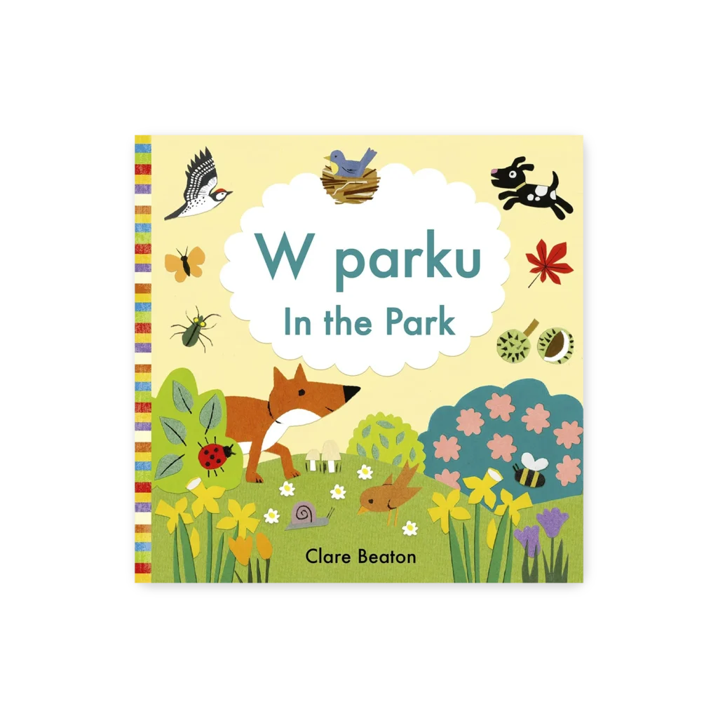 Dwujęzyczna książeczka dla najmłodszych. Spacer po parku, pierwsze słowa, piękne ilustracje i nauka angielskiego przez zabawę!