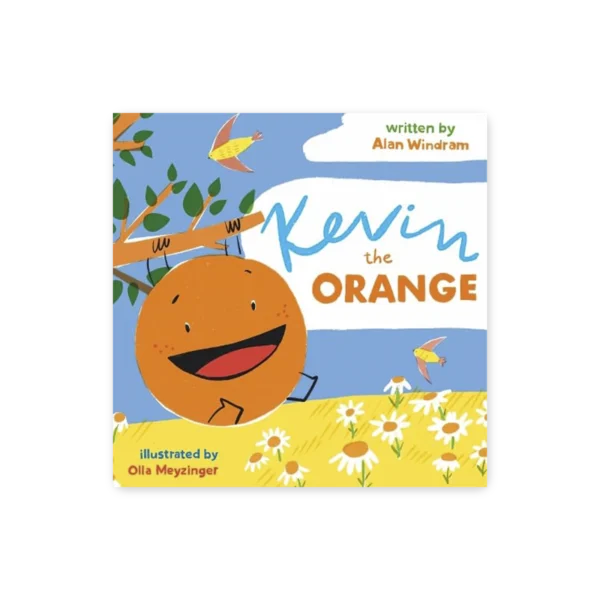 Okładka książki „Kevin the Orange” – zabawna historia o pomarańczy, która uczy dzieci akceptacji siebie i pokazuje siłę przyjaźni