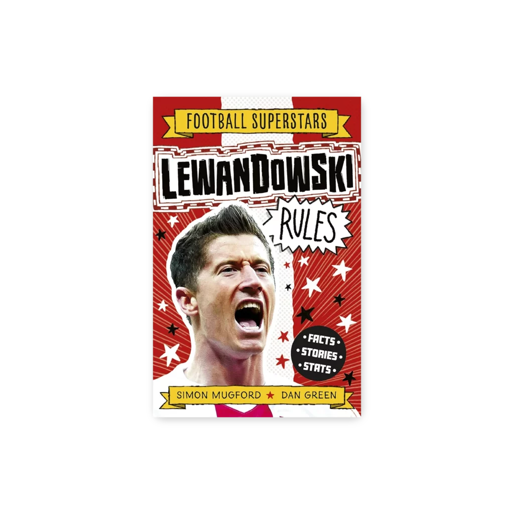 Okładka książki Lewandowski Rules Football – Superstars z ilustracją Roberta Lewandowskiego w akcji na boisku