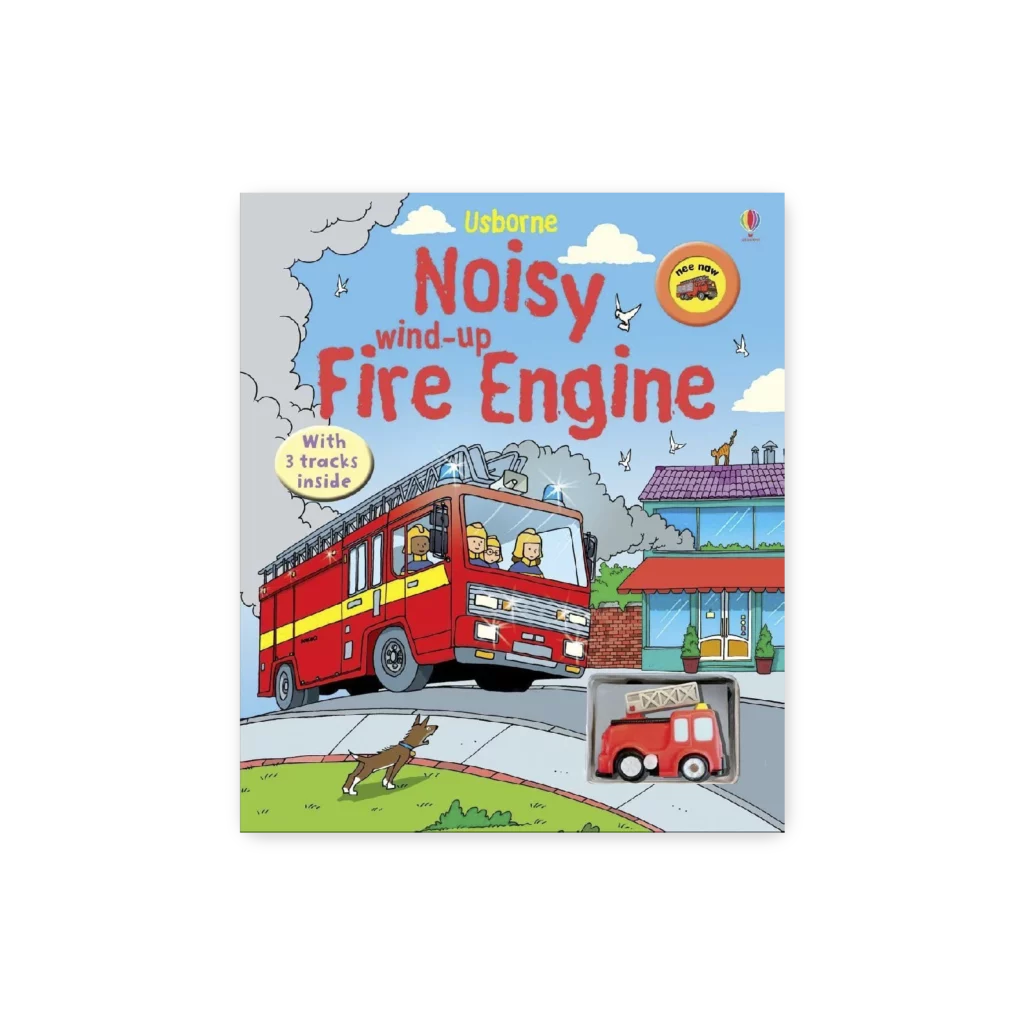 Okładka książki Noisy Wind Up Fire Engine z ilustracją zabawkowego wozu strażackiego