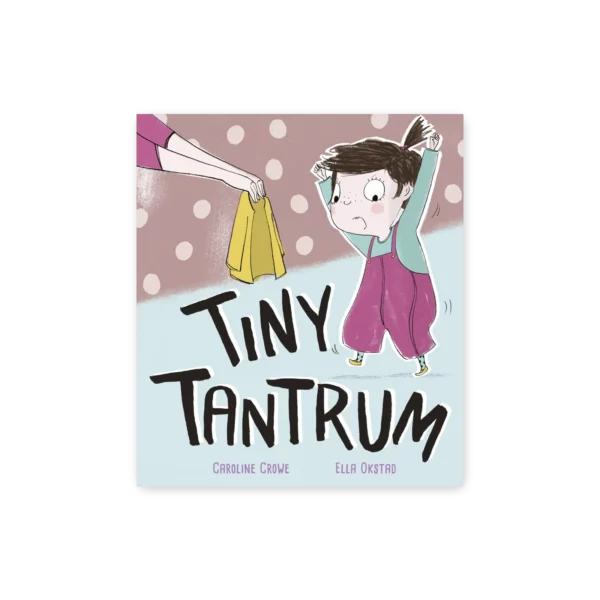 Okładka książki Tiny Tantrum z ilustracją dziewczynki w napadzie złości, spotykającej przyjazne potwory