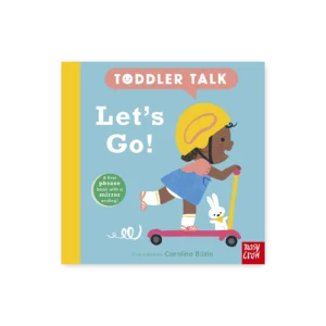 Okładka książki „Let’s Go!” z serii Toddler Talk – dziewczynka na hulajnodze w kasku, z królikiem i kolorowym tłem