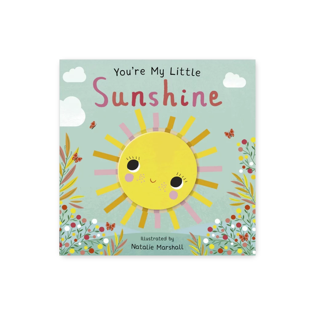 Okładka książki You Are My Little Sunshine z kolorowymi ilustracjami i prostym tekstem o miłości